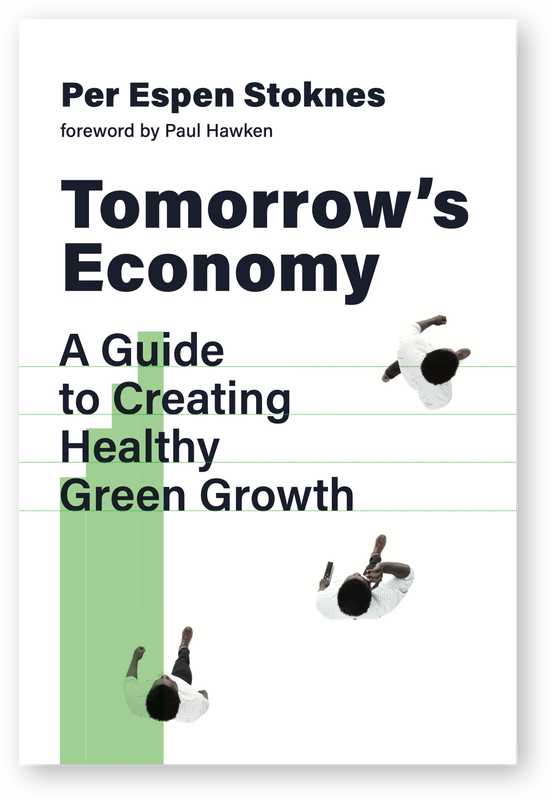 Tomorrow's Economy: A Guide To Creating Healthy Green Growth